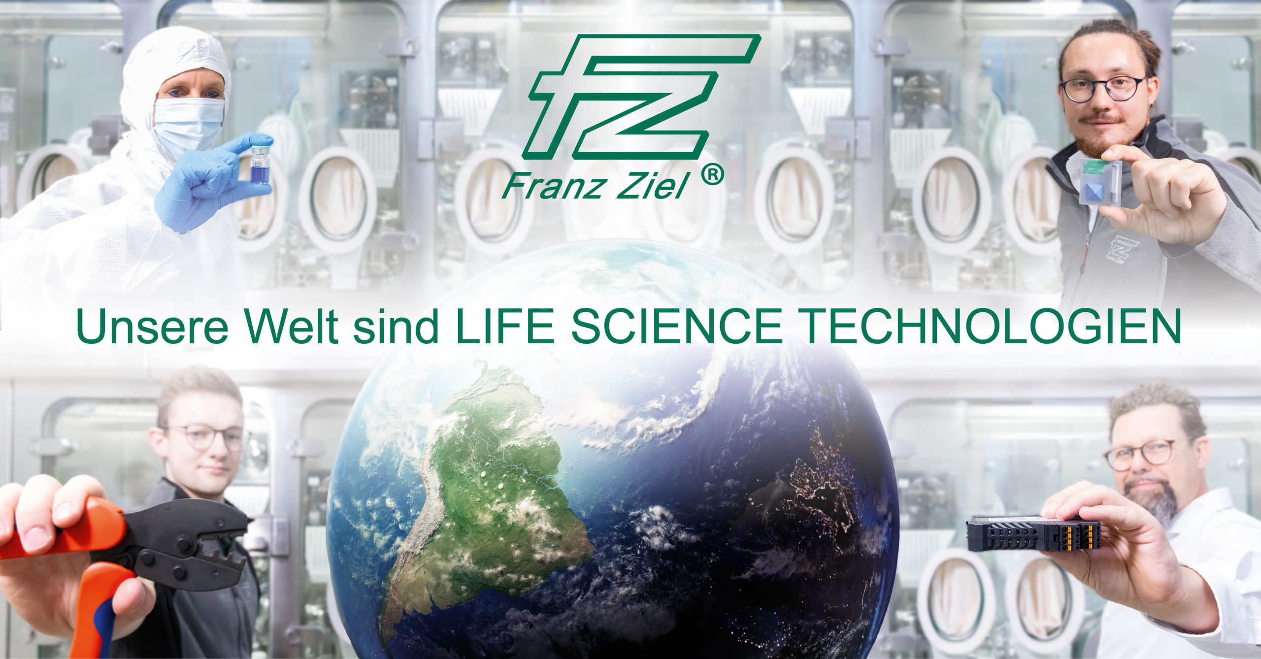 Franz Ziel - Unsere Welt sind LIFE SCIENCE Technologien